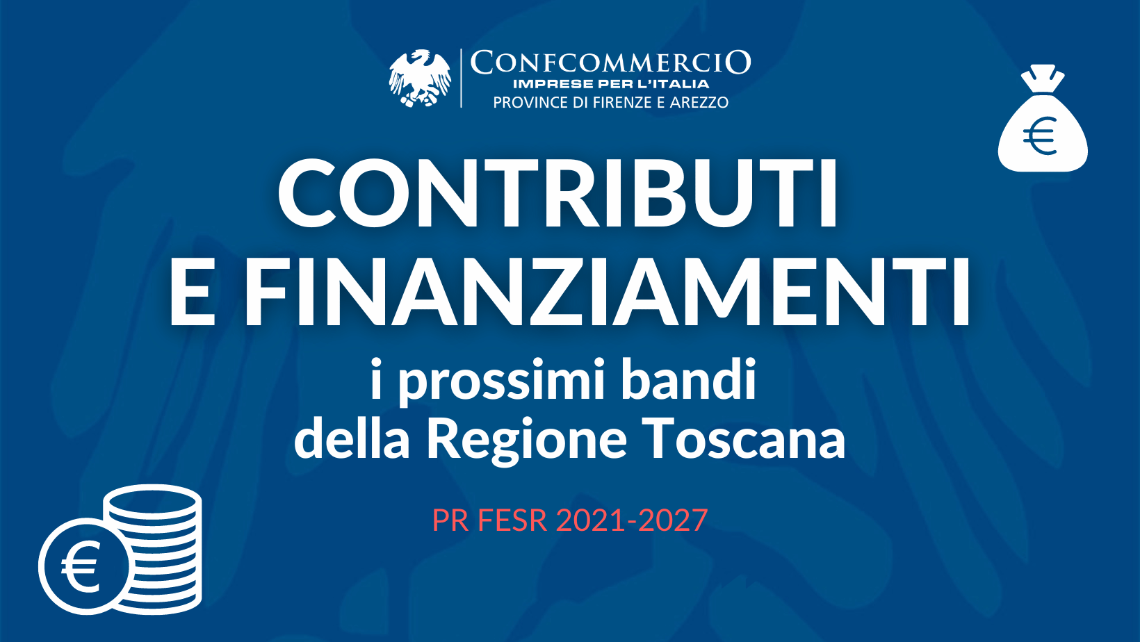 Finanziamenti i bandi regionali di prossima apertura Confcommercio